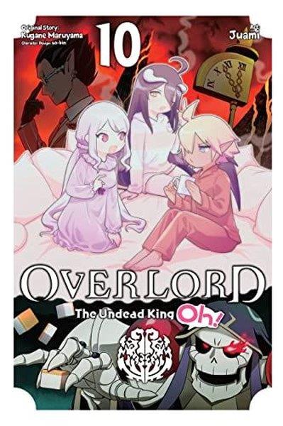 Kugane MaruyamaGraphic NovelOverlord: The Undead King Oh! Vol. 10