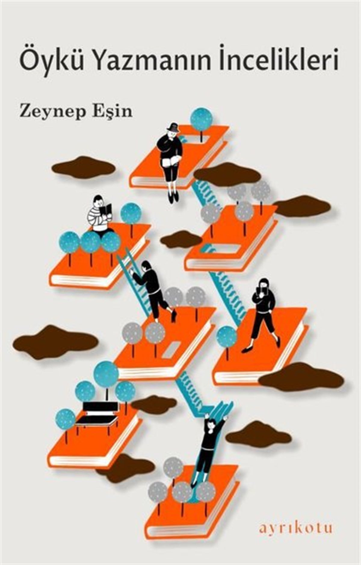 Zeynep EşinEleştiri & Kuram & İnceleme KitaplarıÖykü Yazmanın İncelikleri