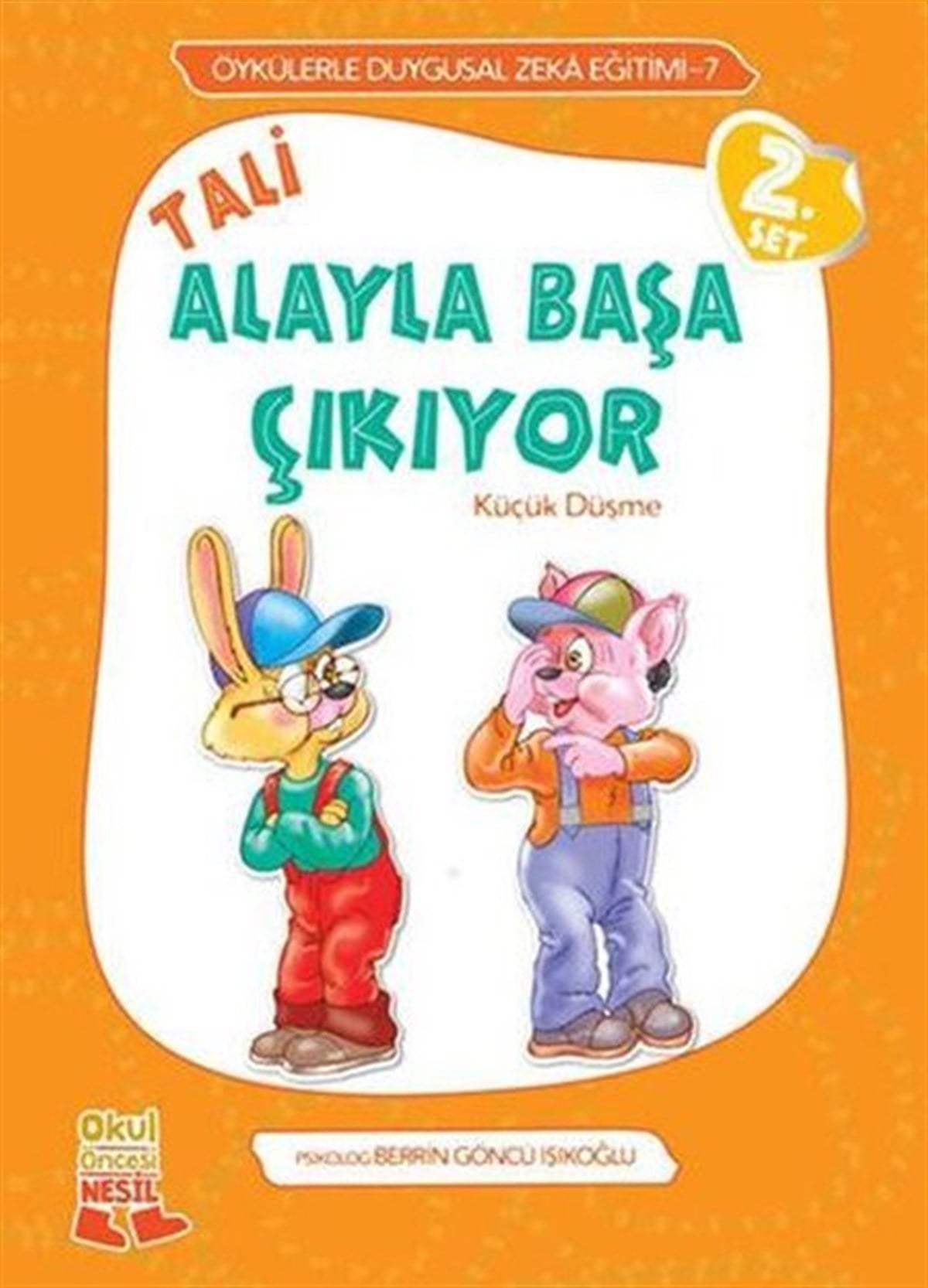 KolektifEtkinlik KitaplarıÖykülerle Duygusal Zeka Eğitimi 7 - Tali Alayla Başa Çıkıyor