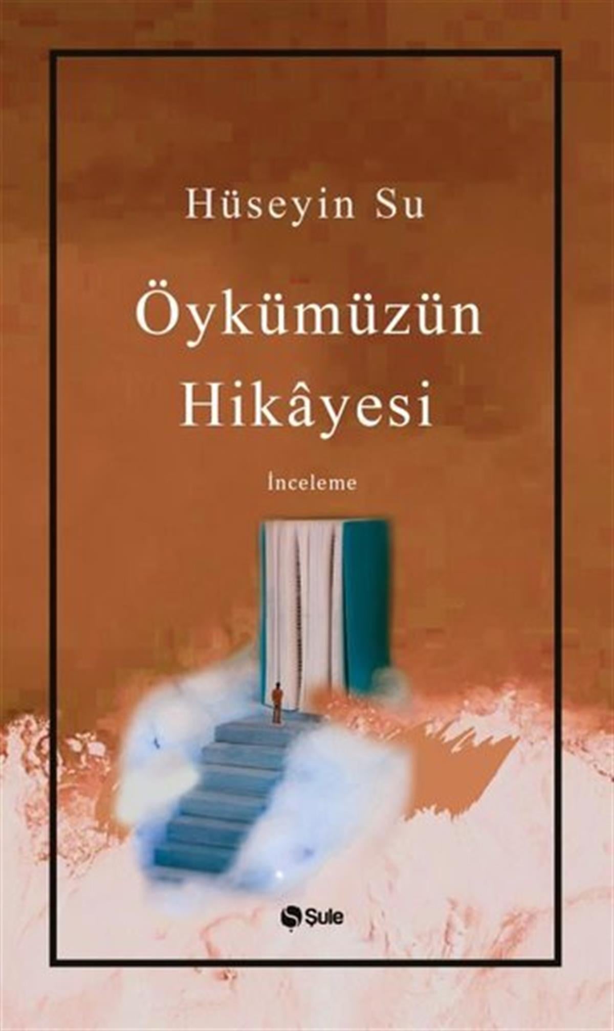 Hüseyin SuGeschichten Öykümüzün Hikayesi
