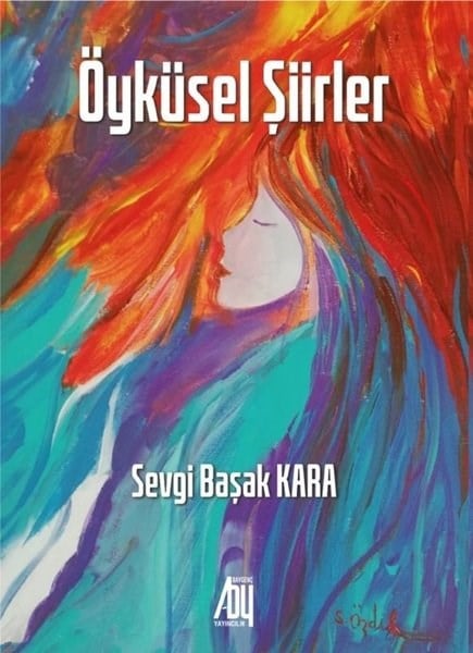 Sevgi Başak KaraTürk ŞiiriÖyküsel Şiirler