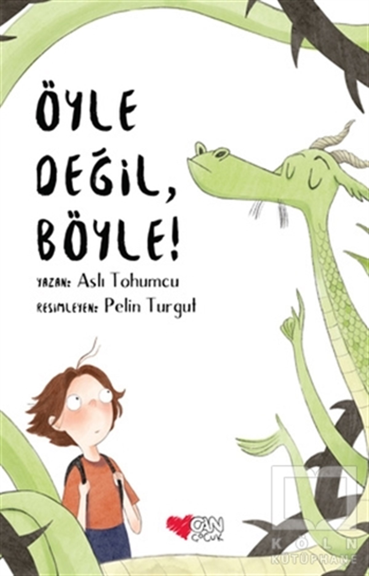 Aslı TohumcuKinder RomaneÖyle Değil, Böyle!