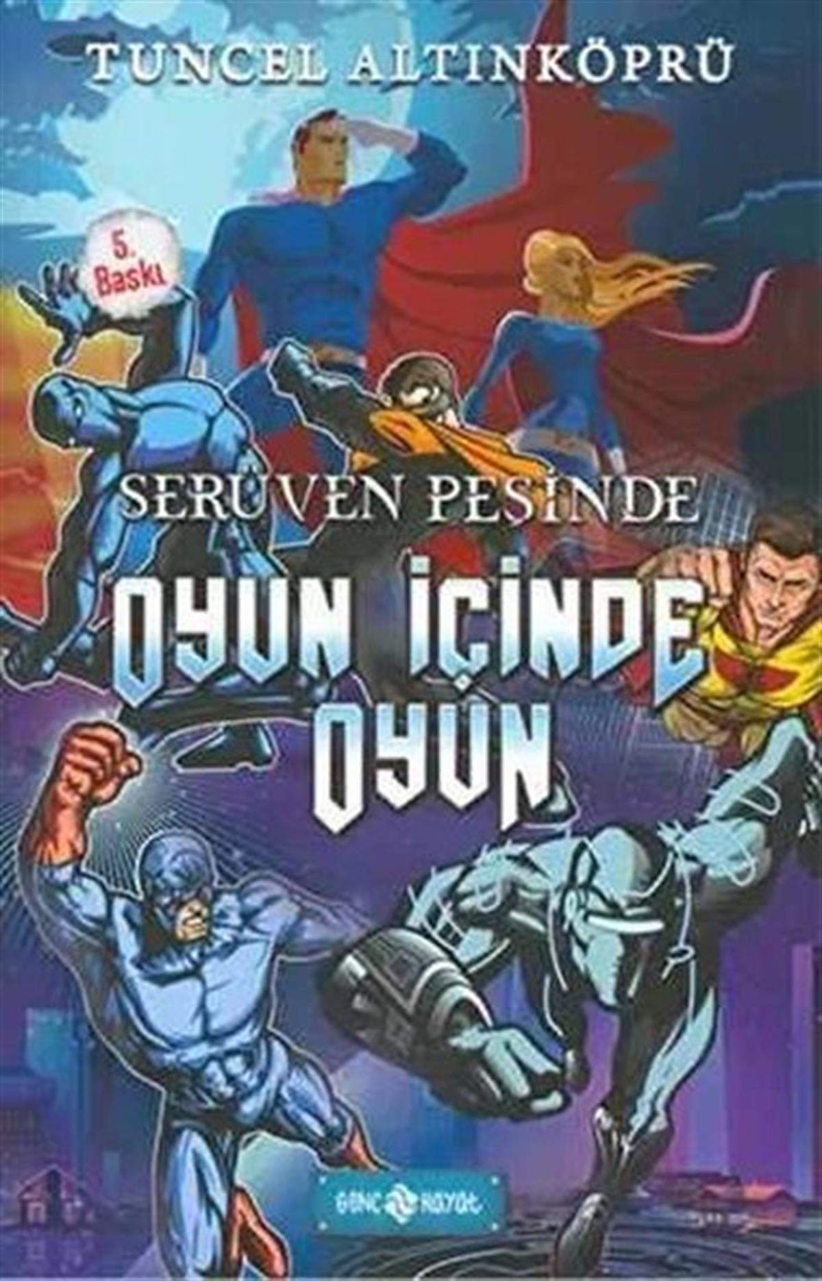F. Zehra BayrakFantastik / Bilim KurguOyun İçinde Oyun-Serüven Peşinde