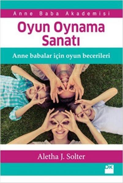 Aletha J. SolterAile - ÇocukOyun Oynama Sanatı