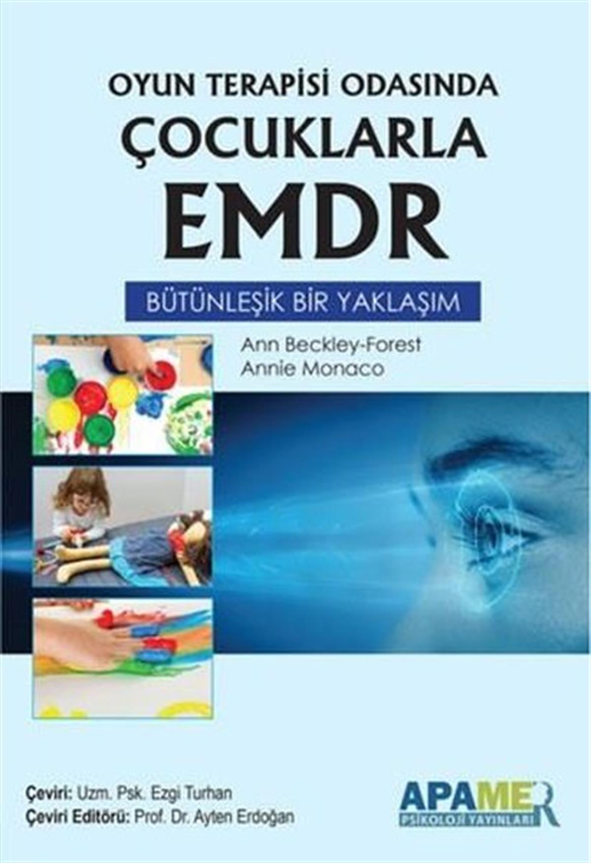 Ann Beckley - ForestPsikoloji KitaplarıOyun Terapisi Odasında Çocuklarla EMDR - Bütünleşik Bir Yaklaşım