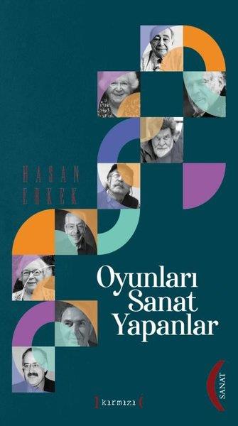 Hasan ErkekSanat Kuramı KitaplarıOyunları Sanat Yapanlar