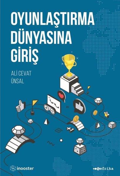 Ali Cevat ÜnsalYönetim / İş Geliştirme / KaliteOyunlaştırma Dünyasına Giriş