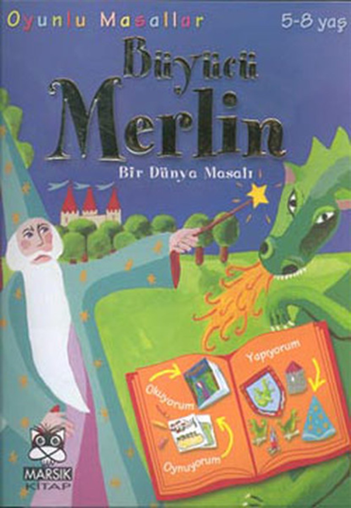 Yalvaç UralOkul Öncesi Masal KitaplarıOyunlu Masallar Dizisi:Büyücü Merlin