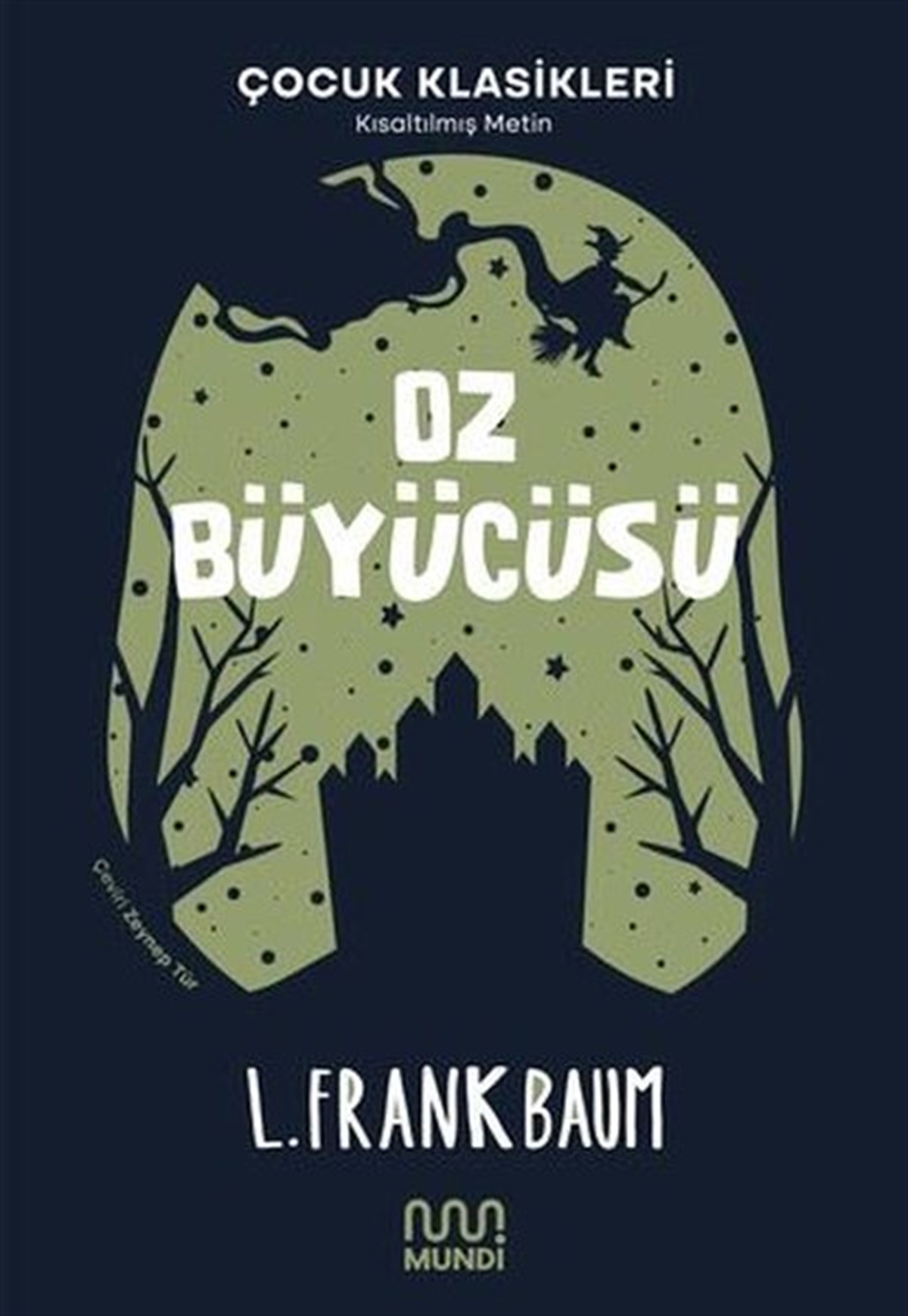Lyman Frank BaumKinderbücher KlassikerOz Büyücüsü-Çocuk Klasikleri - Kısaltılmış Metin