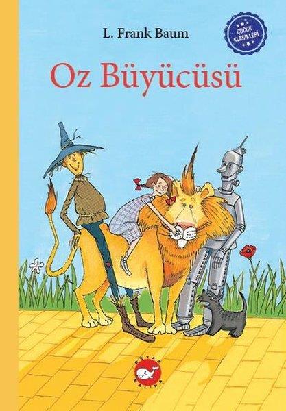 L. Frank BaumKlasik Çocuk KitaplarıOz Büyücüsü - Çocuk Klasikleri