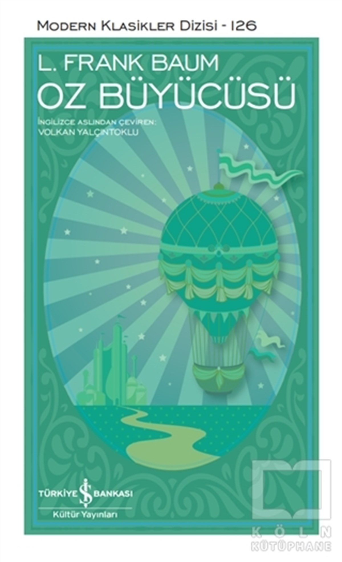 L. Frank BaumWeltklassiker & klassische BücherOz Büyücüsü (Şömizli)