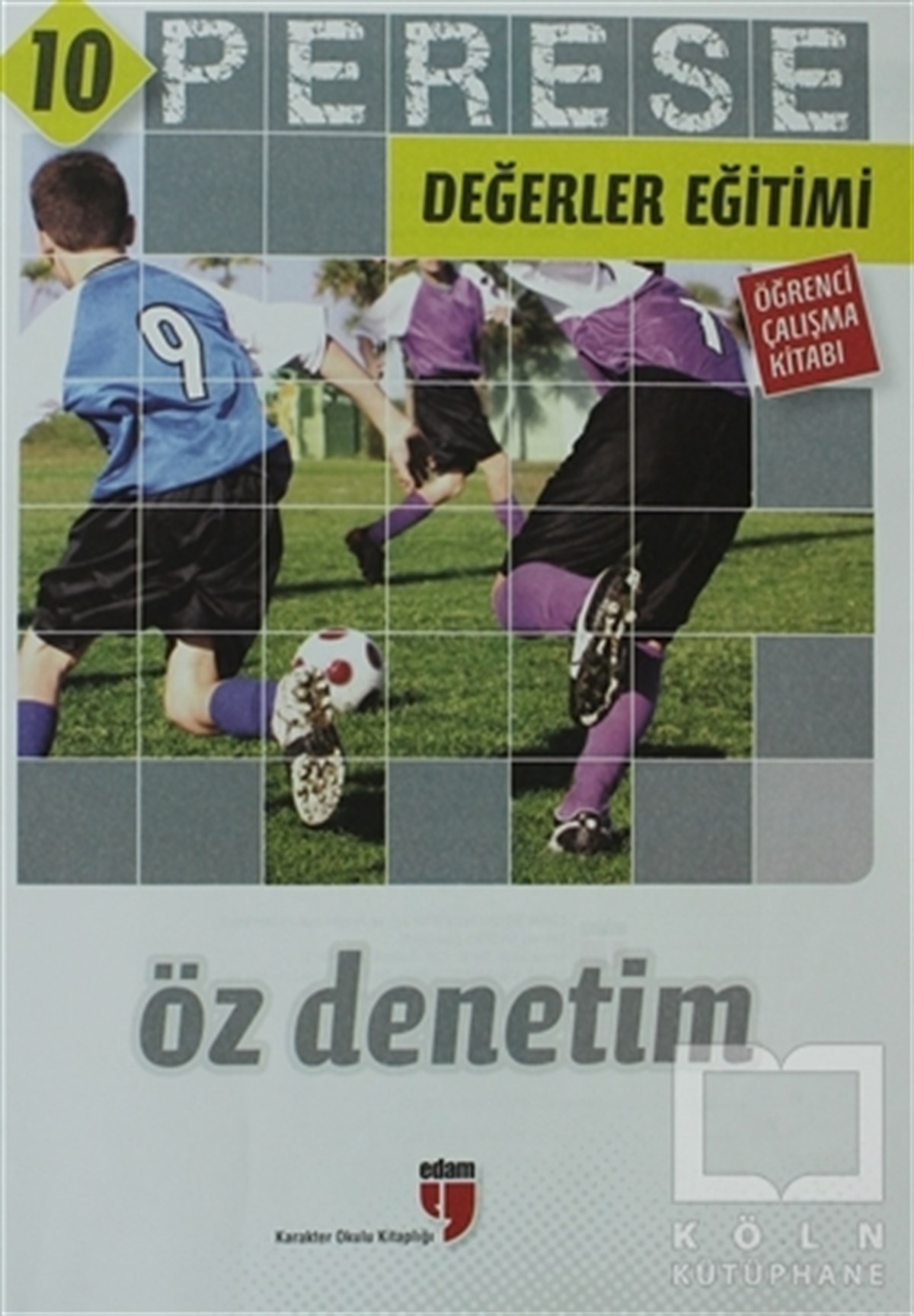 Öz Denetim (Öğrenci Çalışma Kitabı) - Perese Değerler Eğitimi 10