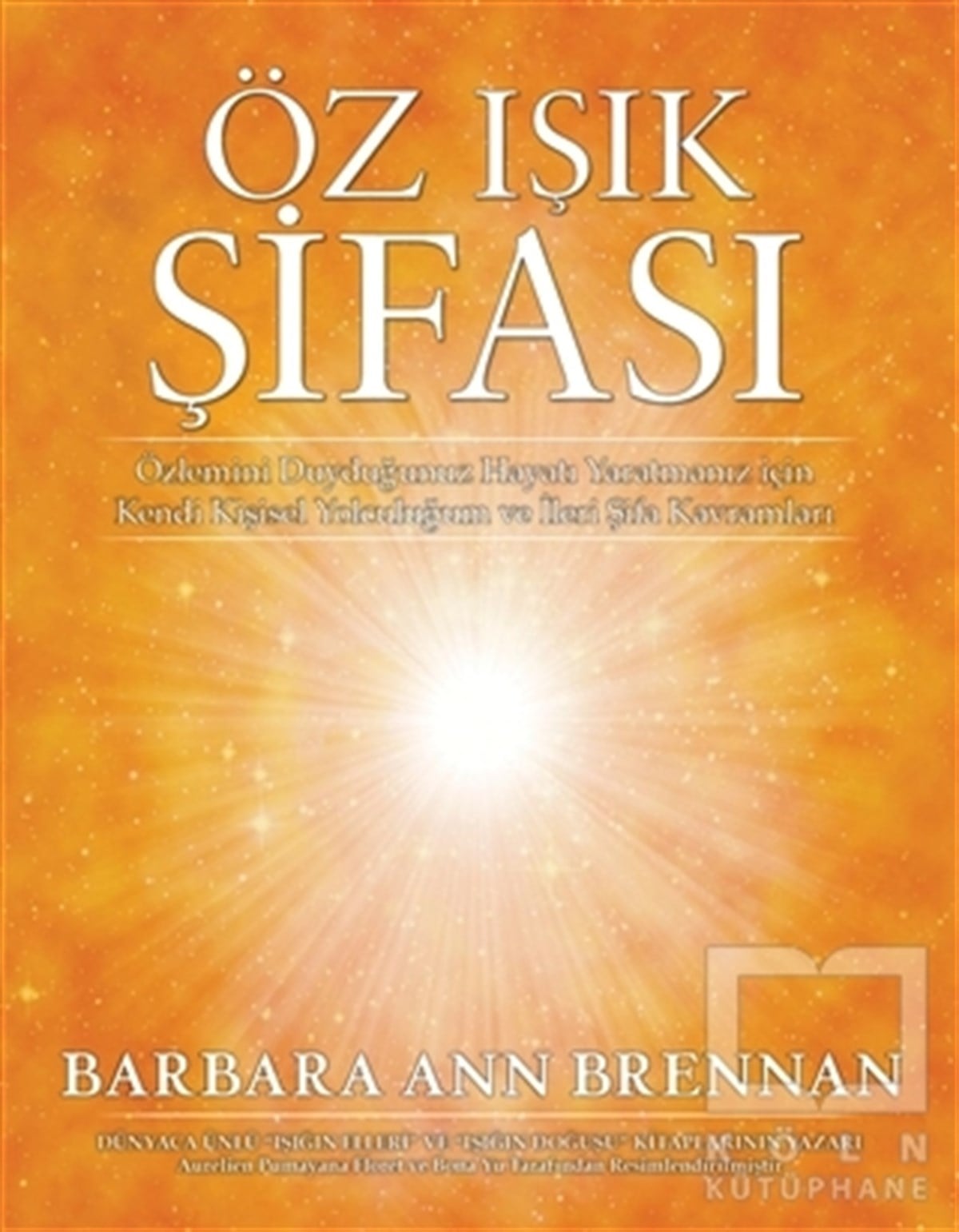 Barbara Ann BrennanBaşvuru KitaplarıÖz Işık Şifası