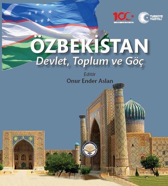 KolektifDünya Siyaseti ve PolitikasıÖzbekistan: Devlet, Toplum ve Göç