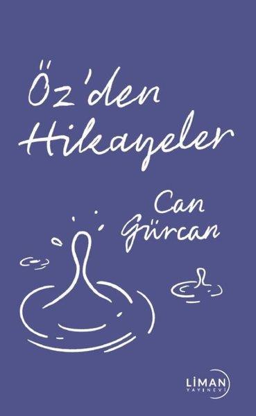 Can GürcanHikaye (Öykü) KitaplarıÖz'den Hikayeler