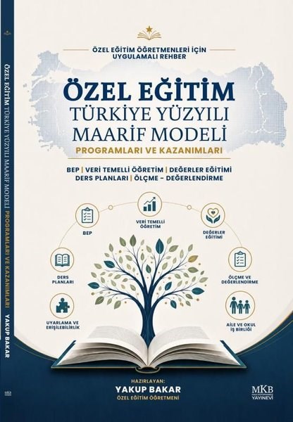 Yakup BakarEğitimÖzel Eğitim Türkiye Yüzyılı Maarif Modeli Programları ve Kazanımları