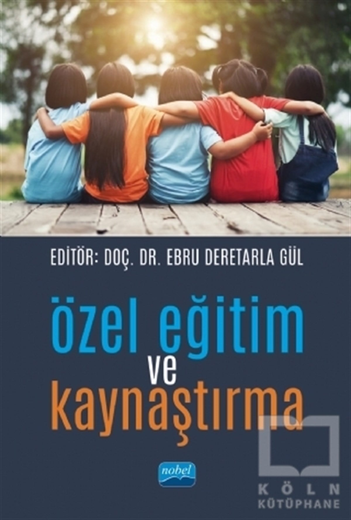 Özel Eğitim ve Kaynaştırma
