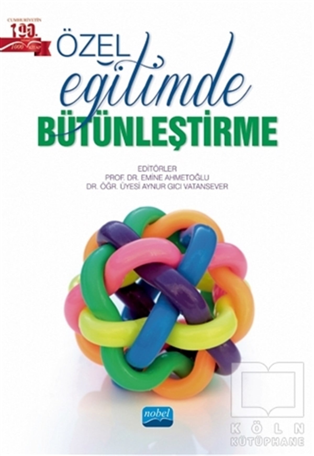Emine AhmetoğluDiğerÖzel Eğitimde Bütünleştirme