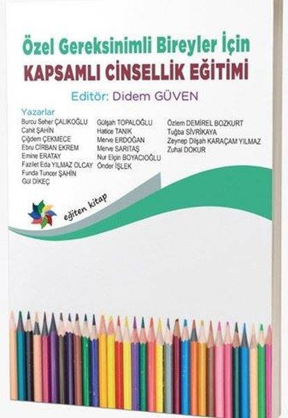 KolektifEğitimÖzel Gereksinimli Bireyler İçin Kapsamlı Cinsellik Eğitimi
