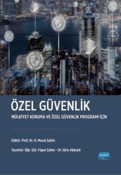 Figen ŞahinDigerÖzel Güvenlik - Mülkiyet Koruma ve Özel Güvenlik Programı İçin