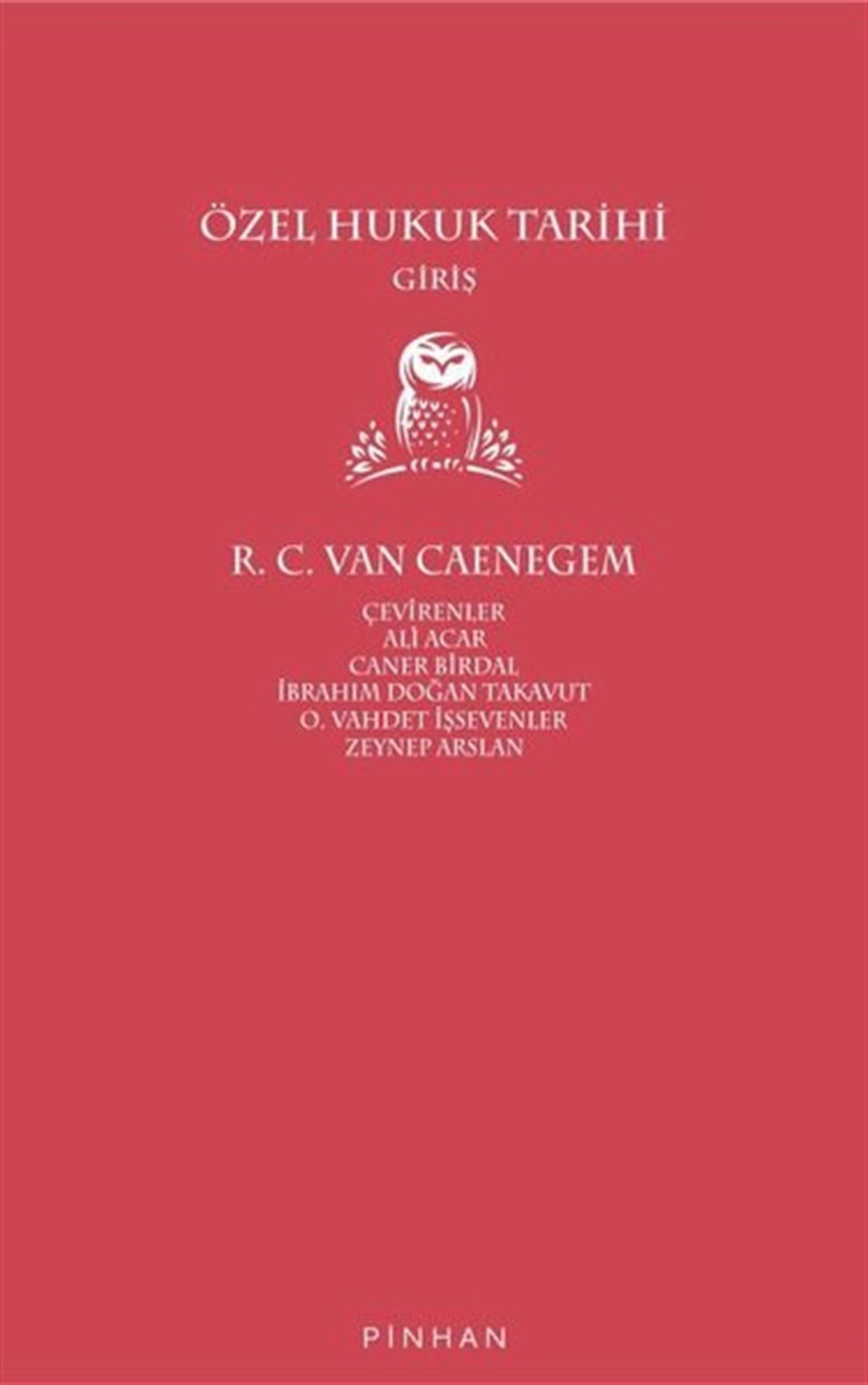 R. C. Van CaenegemHukuk Üzerine KitaplarÖzel Hukuk Tarihi-Giriş