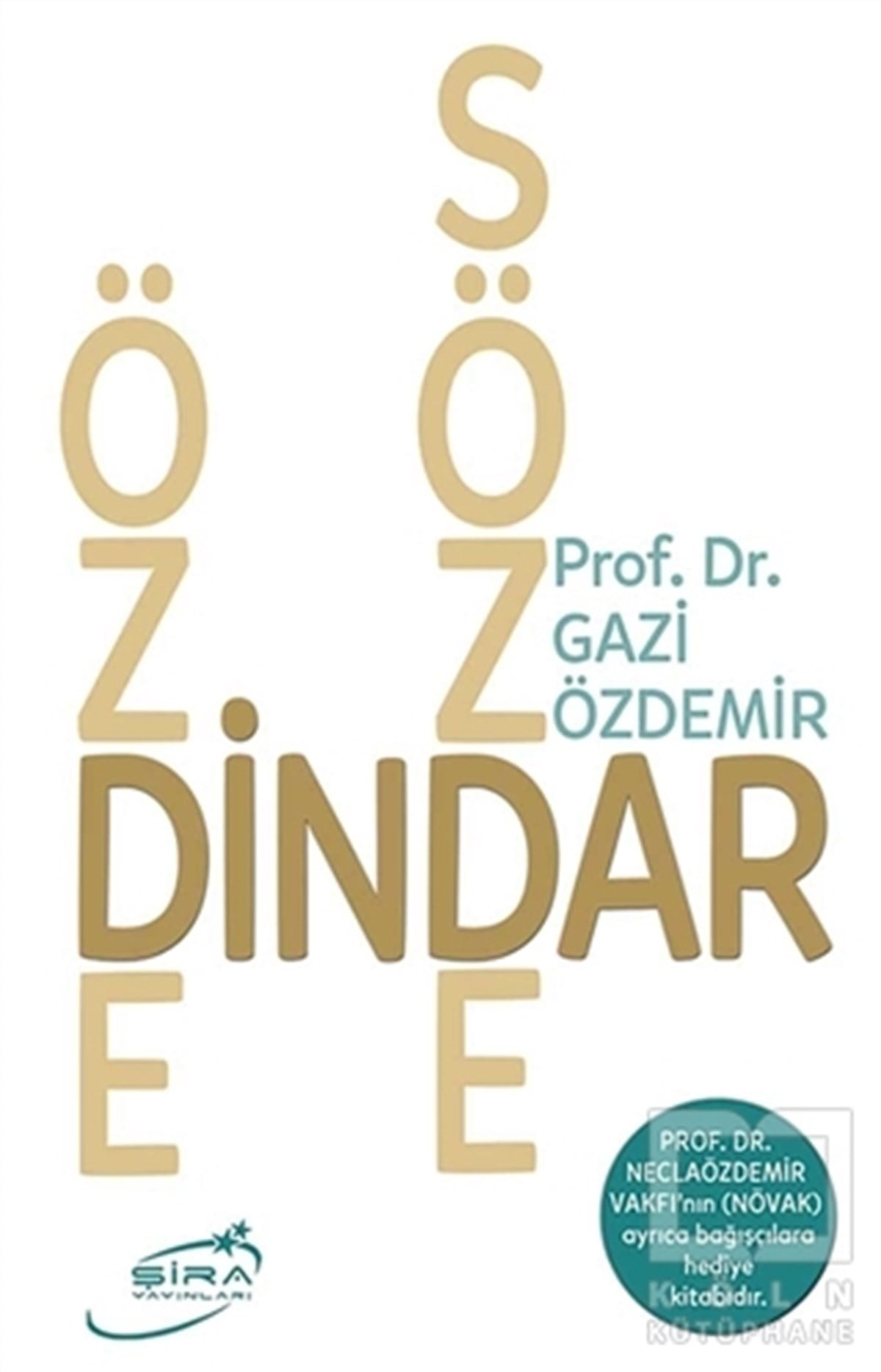 Gazi ÖzdemirDiğerÖzge Dindar Sözde Dindar