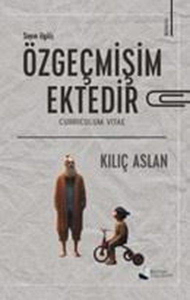 Kılıç AslanTürk RomaniÖzgeçmişim Ektedir