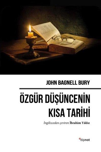John Bagnell BuryDünya TarihiÖzgür Düşüncenin Kısa Tarihi