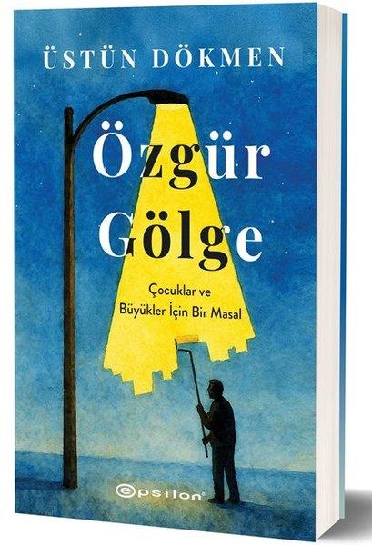 Üstün DökmenTürk RomaniÖzgür Gölge