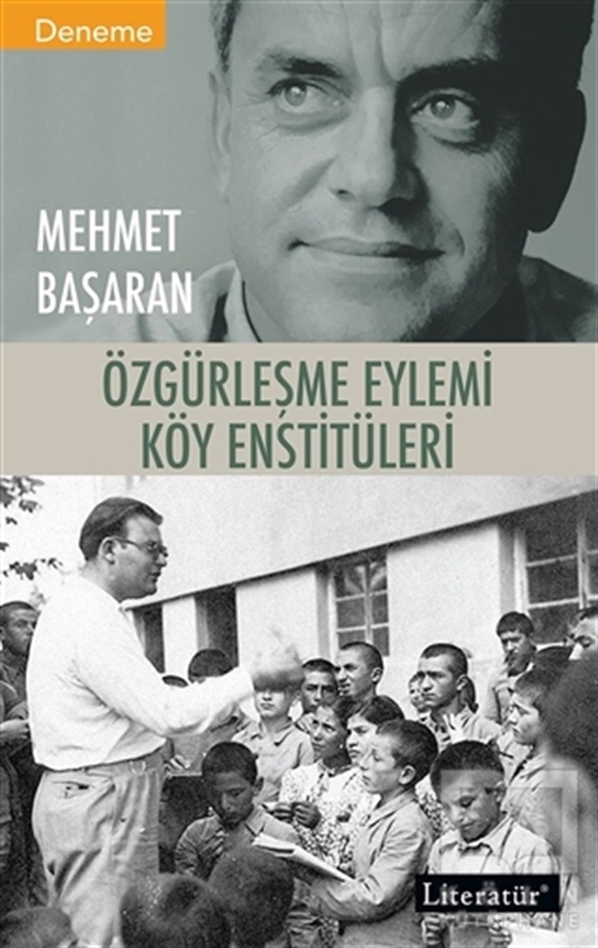 Mehmet BaşaranDeneme KitaplarıÖzgürleşme Eylemi Köy Enstitüleri