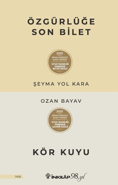 Şeyma Yol KaraTürk OyunlarıÖzgürlüğe Son Bilet-Kör Kuyu