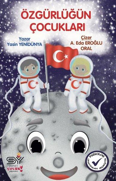Yasin YenidünyaÇocuk Gençlik RomanlarıÖzgürlüğün Çocukları