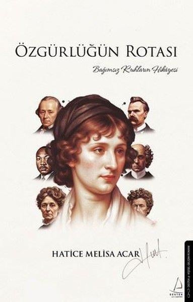 Hatice Melisa AcarKişisel Gelişim KitaplarıÖzgürlüğün Rotası - Bağımsız Ruhların Hikayesi
