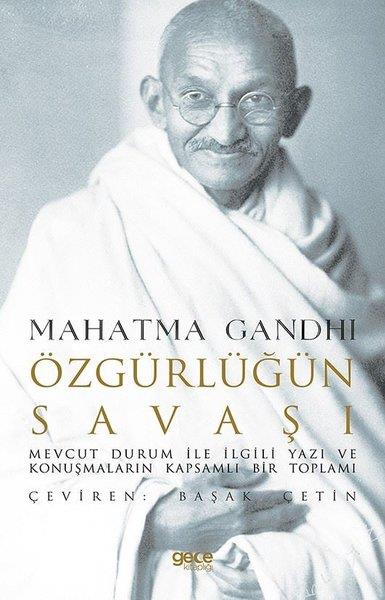 Mahatma GandhiFelsefe BilimiÖzgürlüğün Savaşı