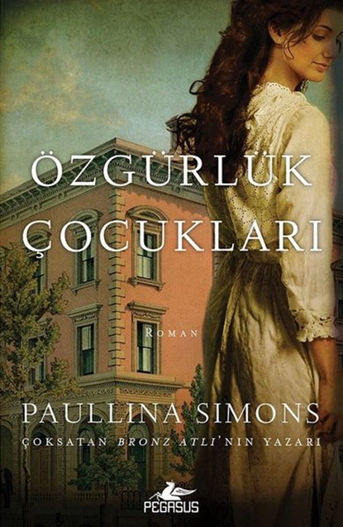 Paullina SimonsDünya RomanÖzgürlük Çocukları