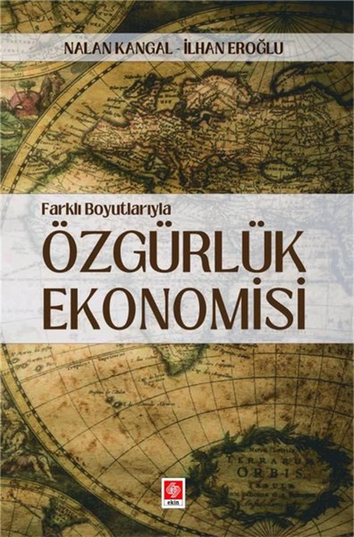 İlhan EroğluEğitimÖzgürlük Ekonomisi - Farklı Boyutlarıyla