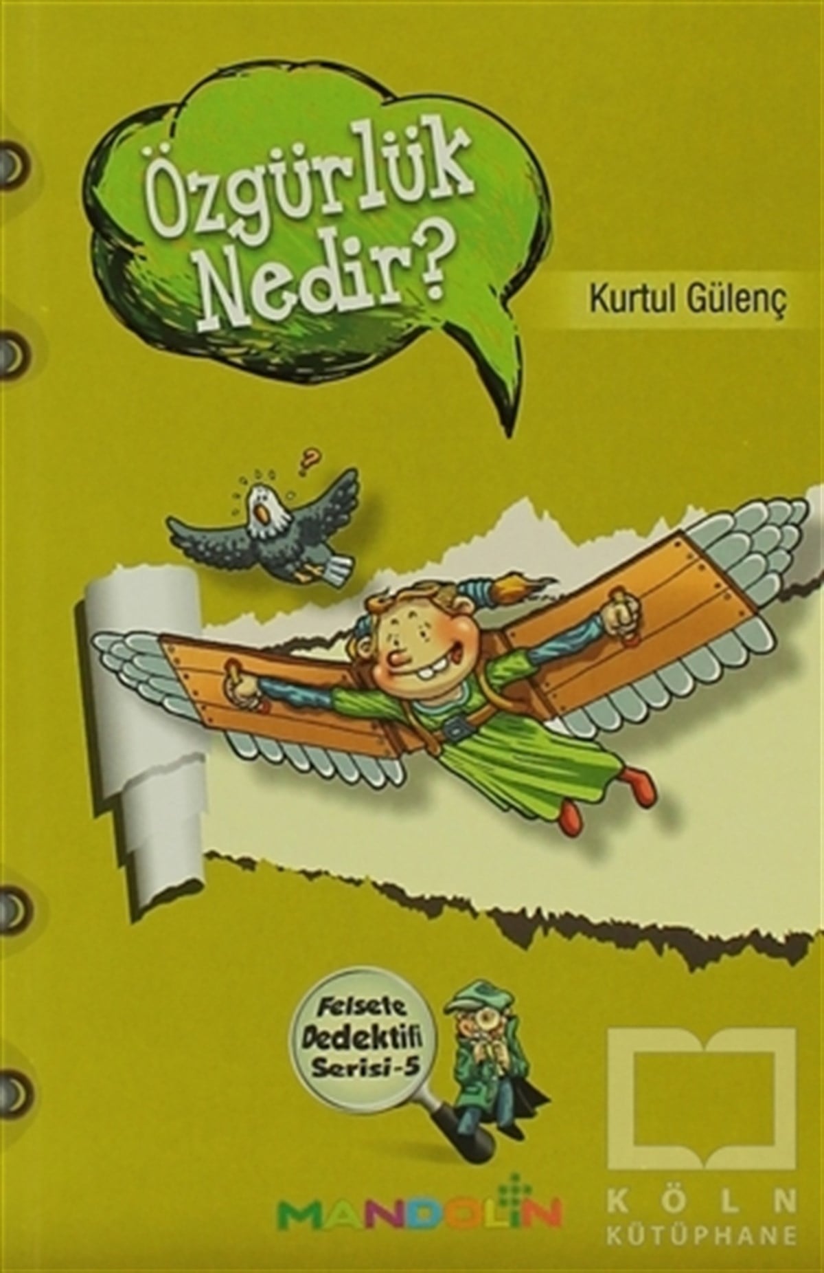 Kurtul GülençHikayelerÖzgürlük Nedir? - Felsefe Dedektifi Serisi 5