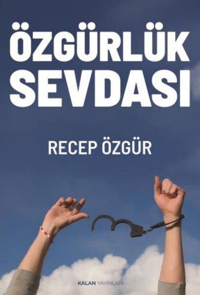 Recep ÖzgürTürk RomaniÖzgürlük Sevdası