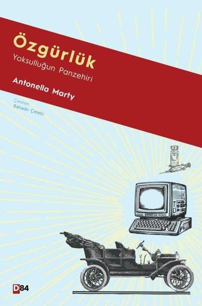 Antonella MartyDünya Siyaseti ve PolitikasıÖzgürlük: Yoksulluğun Panzehiri