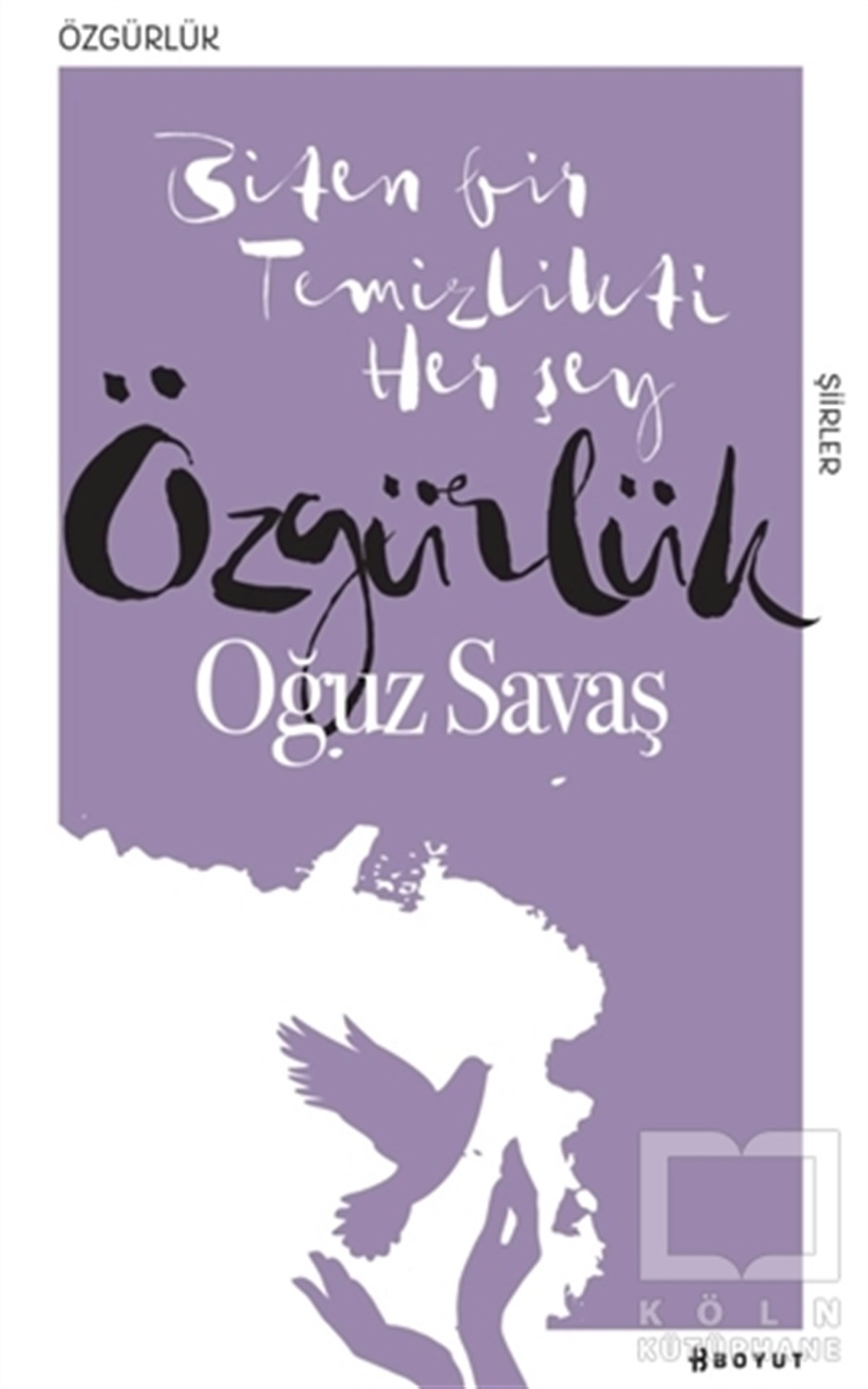 Oğuz SavaşTürkçe Şiir KitaplarıÖzgürlük