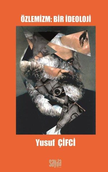 Yusuf ÇifciPopüler Bilim KitaplarıÖzlemizm: Bir İdeoloji