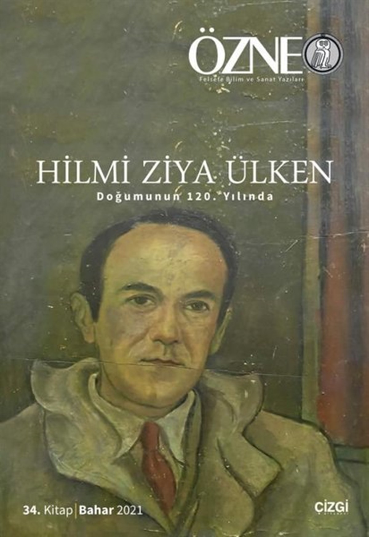 KolektifFelsefe BilimiÖzne 34. Kitap - Hilmi Ziya Ülken Doğumunun 120.Yılında