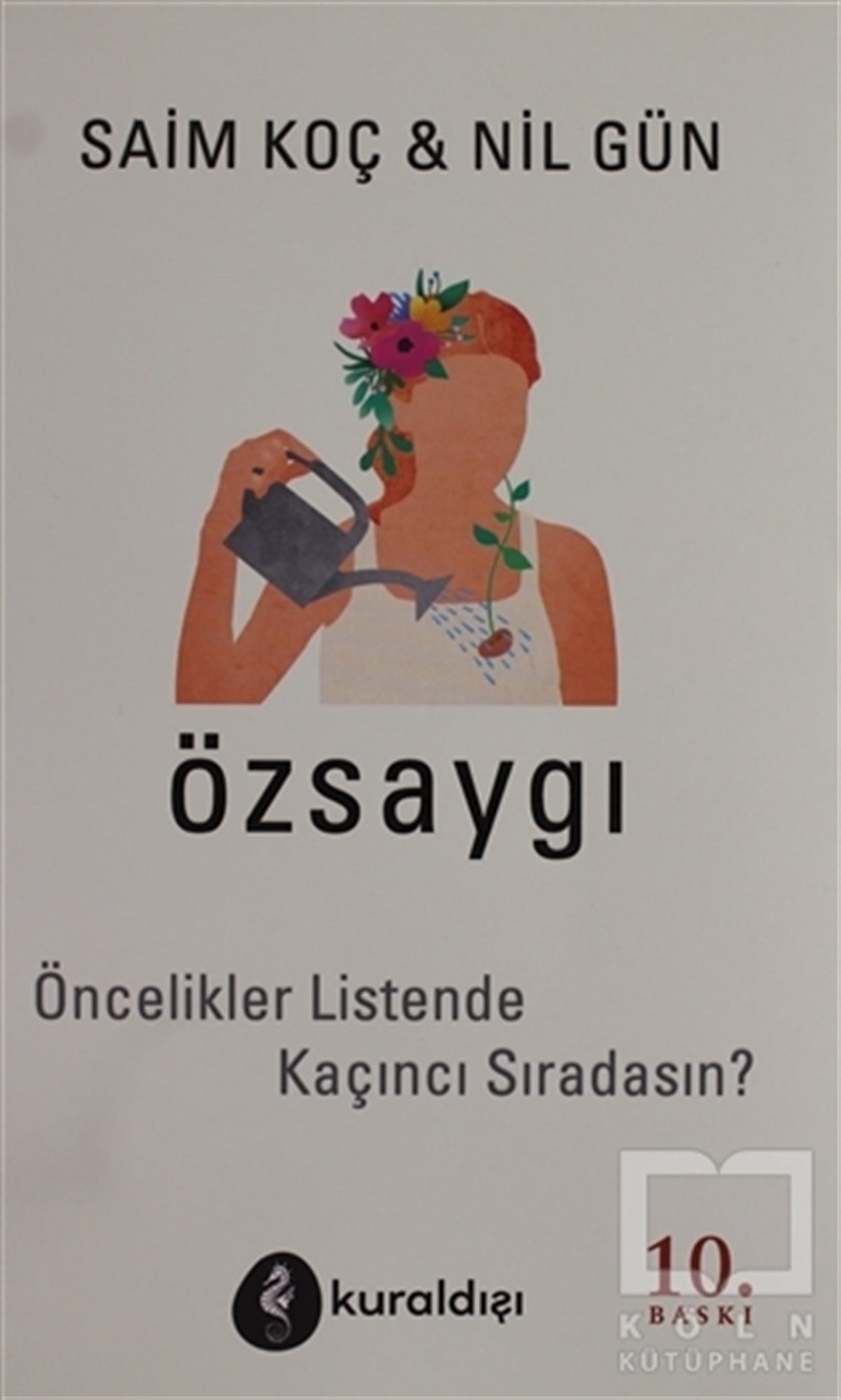Nil GünDiğerÖzsaygı - Öncelikler Listende Kaçıncı Sıradasın?
