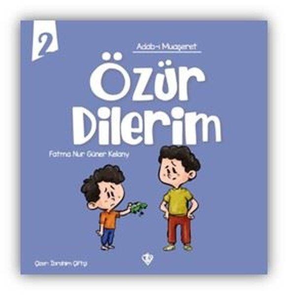 Fatma Nur Güner KelanyEgitim Etkinlik KitaplariÖzür Dilerim - Adab-ı Muaşeret 2