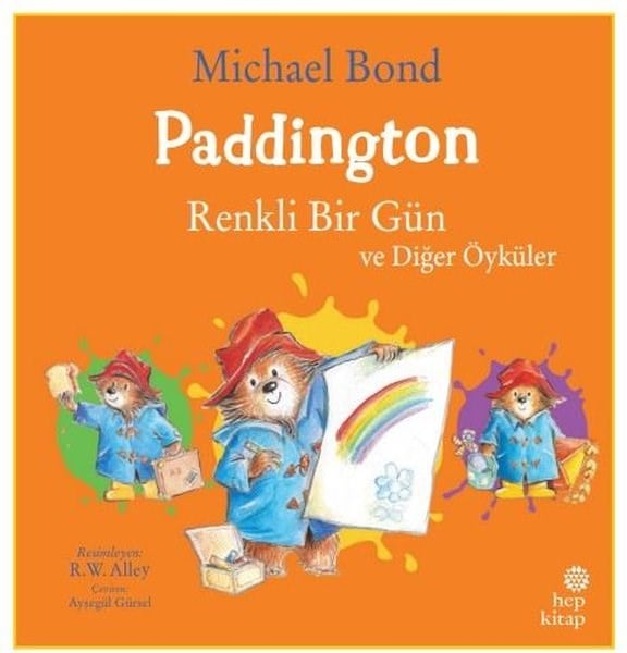 Michael BondEgitim Etkinlik KitaplariPaddington: Renkli Bir Gün ve Diğer Öyküler