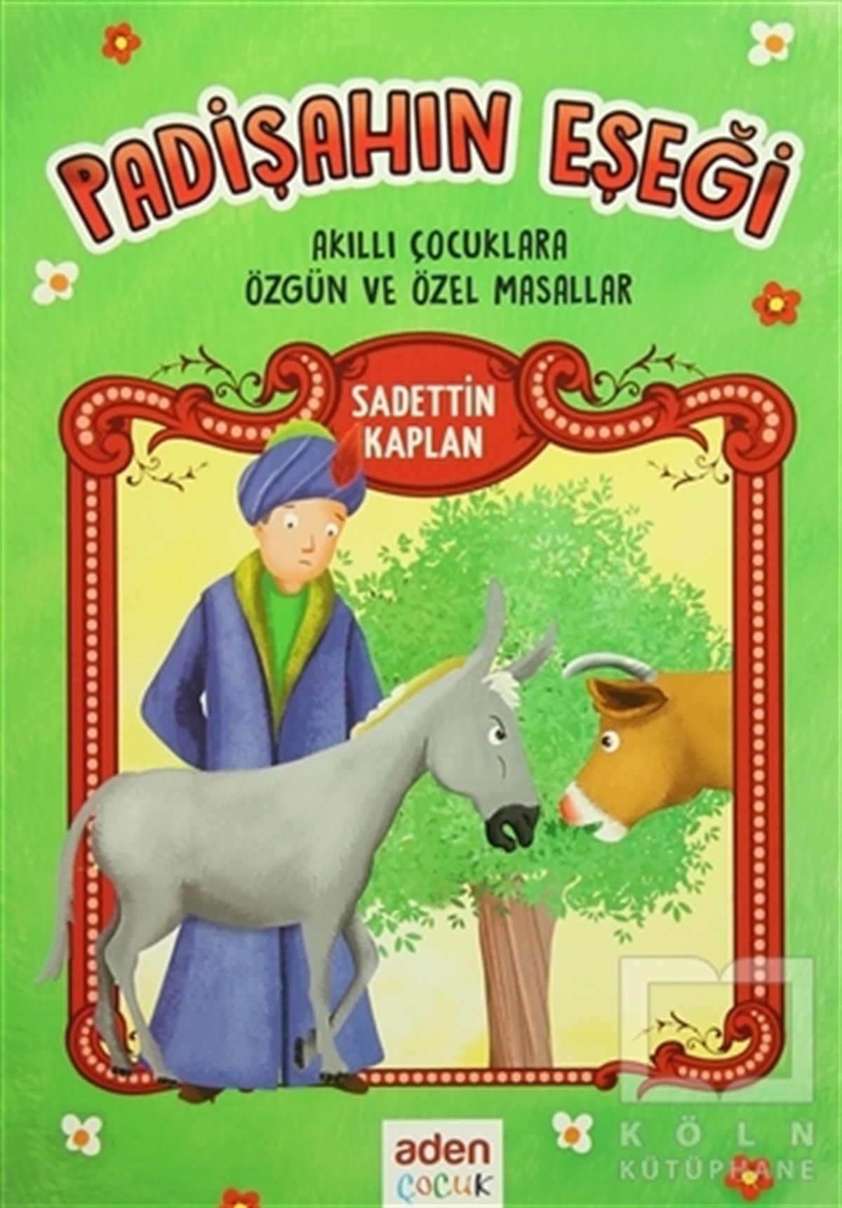 Sadettin KaplanHikayelerPadişahın Eşeği