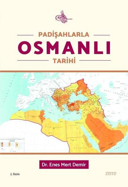 Enes Mert DemirOsmanli TarihiPadişahlarla Osmanlı Tarihi