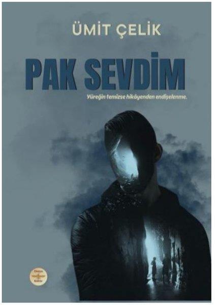 Ümit ÇelikTürk RomaniPak Sevdim