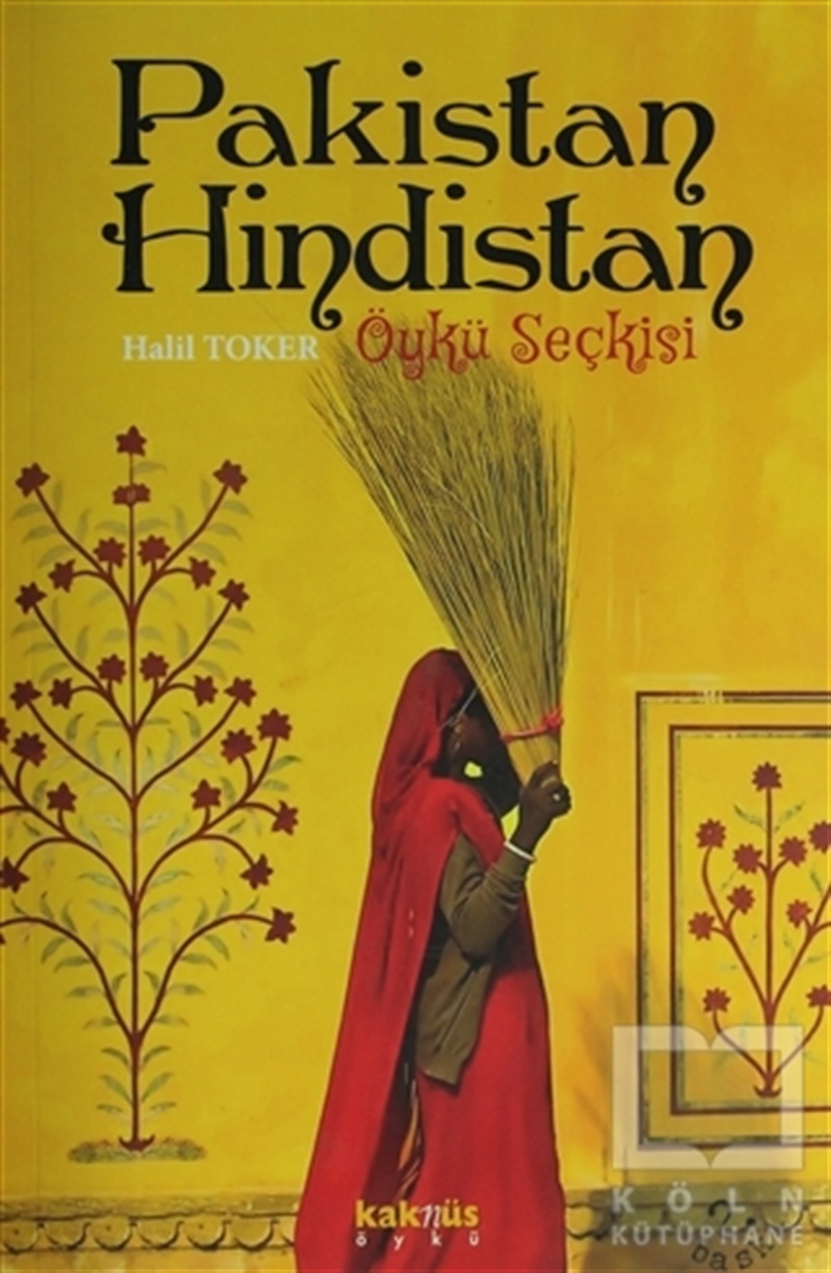 DerlemeDiğer Ülke EdebiyatlarıPakistan - Hindistan Öykü Seçkisi