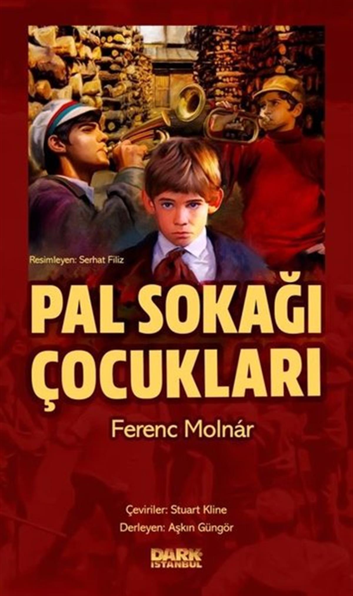 Ferenc MolnarÇocuk Gençlik RomanlarıPal Sokağı Çocukları